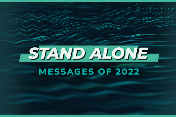 Stand Alone Messages of 2022